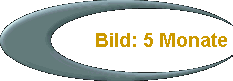 Bild: 5 Monate 